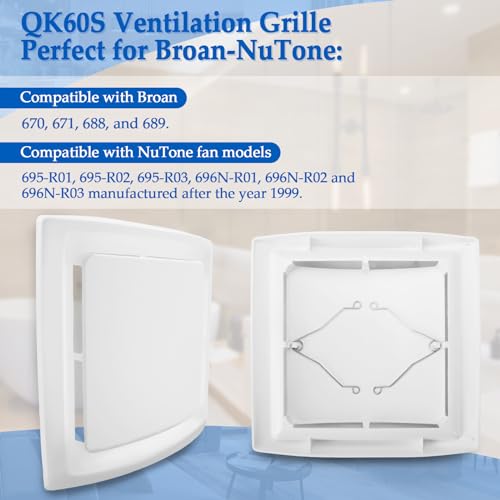 QK60S Bathroom Ventilation Grille Cover for Broan NuTone Exhaust Fan, Upgrade Bath Fan Cover Replace Fan Models 670, 671, 688, 689, 695-R01, 695-R02, 695-R03, 696N-R01, 696N-R02, 696N-R03