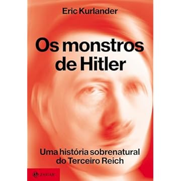 Capa do livro Os monstros de Hitler: Uma história sobrenatural do Terceiro Reich