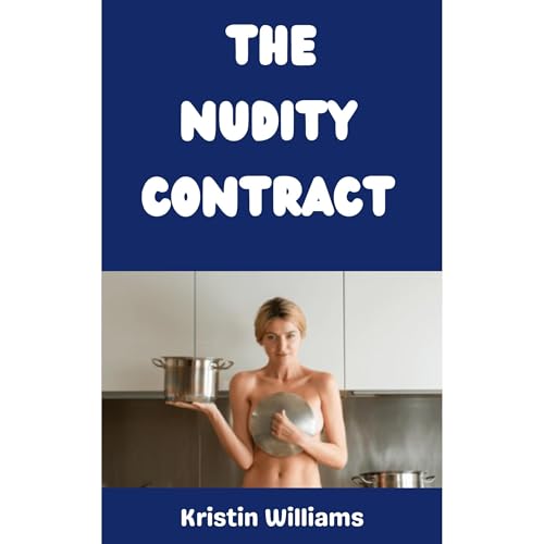 The Nudity Contract Audiolibro Por Kristin Williams arte de portada