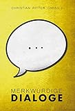 Merkwürdige Dialoge
