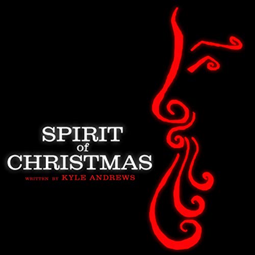 Spirit of Christmas by Kyle Andrews episode artwork