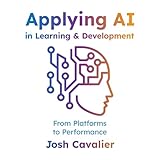 Applying AI in Learning and Development: From Platforms to Performance