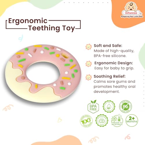 Image of Infantso Soft Silicone Teether for Baby Teething, Donut Teether Toy for 0-12 Months, BPA Free Silicone Soothing Baby Teether | BPA Free, Food Grade Soft & Safe Gum Relief Toy