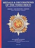  Medals & Decorations of the Third Reich: Badges, Decorations, Insignia = Die Auszeichnungen Des Grossdeutschen Reichs : Orden, Ehrenzeichen, Abzeichen by Heinrich Doehle (1-Dec-1995) Hardcover