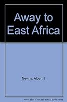 Away to East Africa B0007E3IOO Book Cover