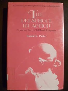 Hardcover The Preschool in action: Exploring early childhood programs Book