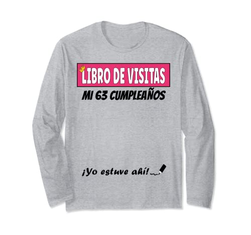Libro De Visitas - 63 Años Cumpleaños Divertido Regalo Mujer Manga Larga