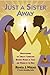 Just a Sister Away: Understanding the Timeless Connection Between Women of Today and Women in the Bible