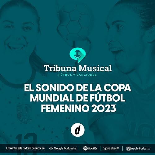 El sonido de la Copa Mundial de F&uacute;tbol Femenino 2023 copertina