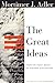 How to Think About the Great Ideas: From the Great Books of Western Civilization