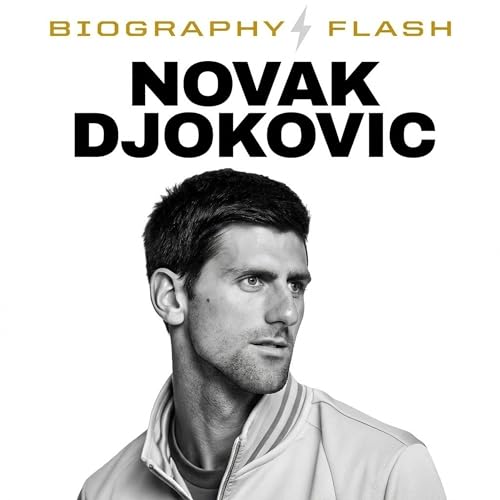 Novak Djokovic - Biography Flash cover art