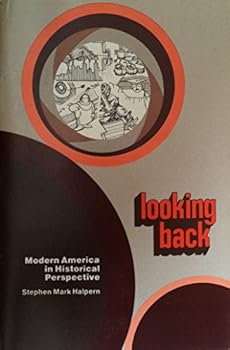 Paperback Looking back: Modern America in historical perspective (Rand McNally history series) Book