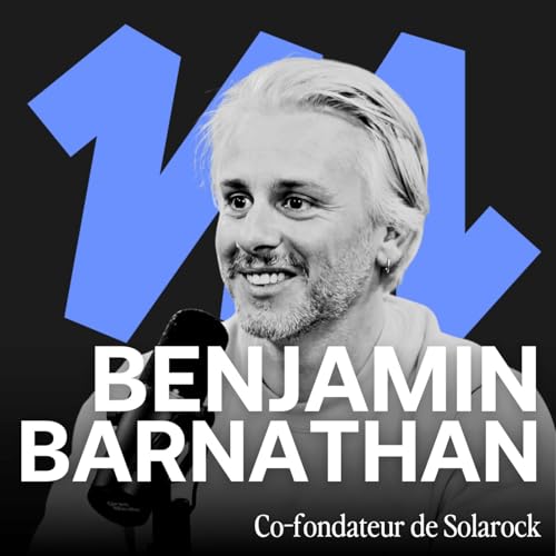 #315 - R&eacute;duire sa facture d'&eacute;lectricit&eacute; de 50% avec le solaire - Benjamin Barnathan