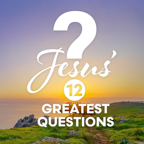 Jesus' 12 Greatest Questions Titelbild