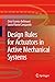 Design Rules for Actuators in Active Mechanical Systems