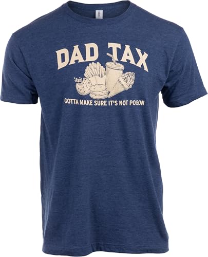 Dad Tax T-Shirt Funny for Dad, Papa, Husband “Making Sure It’s Not Poison” Food Humor Graphic Tee (Ny,L)