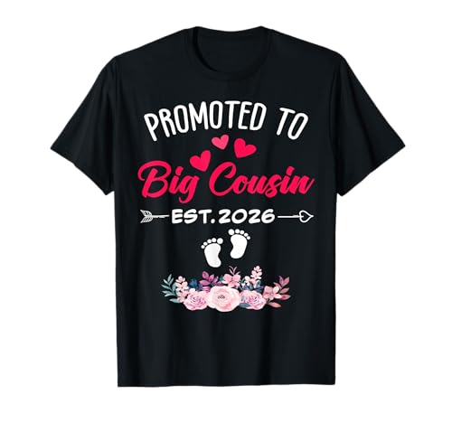 Cute Promoted to Big Cousin 2026 Soon to Be Cousin 2026 Girl T-Shirt