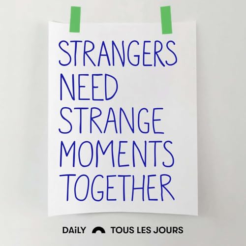 Couverture de Strangers Need Strange Moments Together