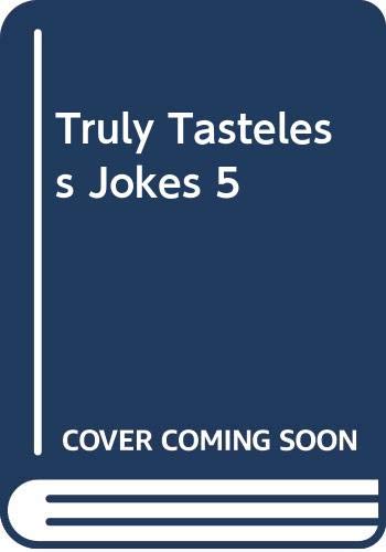 Truly Tasteless Jokes 5: Knott, Blanche: 9780523424873: Amazon.com: Books
