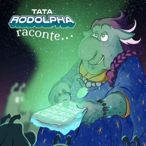 Les Aventures de Rodolphe et Gala (Histoires pour enfants) - Les aventures cosmiques de Tata Rodolpha #4