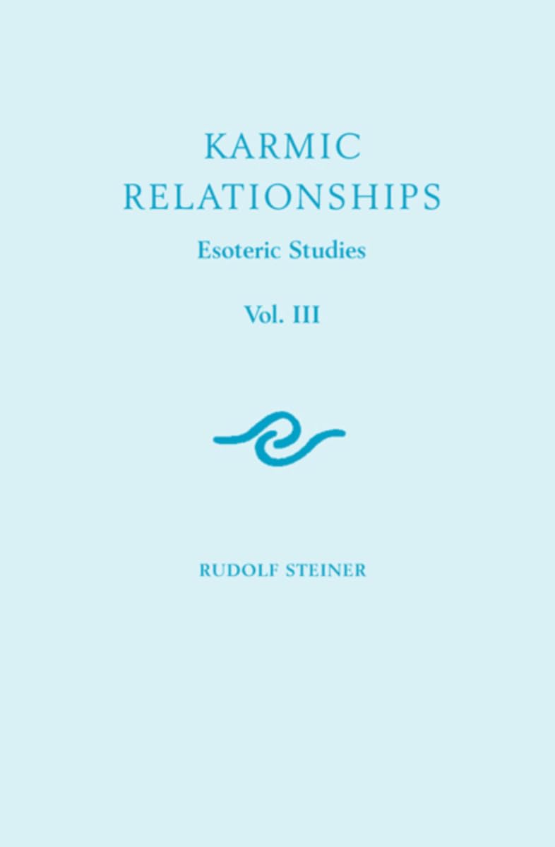 Karmic Relationships 3: Esoteric Studies (Cw 237) Volume 3 (Karmic Relationships: Esoteric Studies)