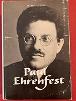 Paul Ehrenfest: The Making of a Theoretical Physicist (North-Holland Personal Library) 0720401631 Book Cover