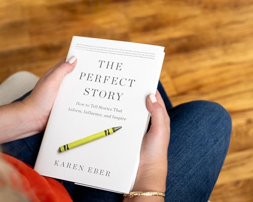 Image of PERFECT STORY: How to Tell Stories That Inform, Influence, and Inspire