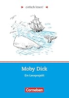 einfach lesen. Moby Dick. Aufgaben und Übungen. Ein Leseprojekt zu dem gleichnamigen Roman. 3464601692 Book Cover