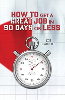 Paperback How to Get a Great Job in 90 Days or Less Book