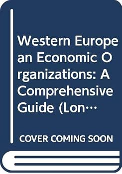 Hardcover Western European Economic Organizations: A Comprehensive Guide (Longman Current Affairs) Book