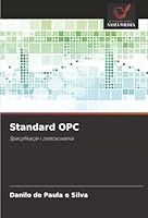 Standard OPC: Specyfikacje i zastosowania (Polish Edition) 6203908576 Book Cover