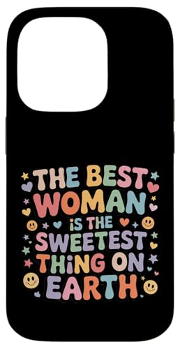 The Best Woman Is The Sweetest Thing On Earth - �X�}�z�P�[�X iPhone 14 Pro �p