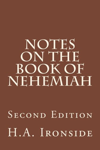 Notes On The Book Of Nehemiah: Second Edition