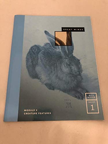Great Minds Module 2 : Creature Features Wit & Wisdom (Grade 1): Great ...