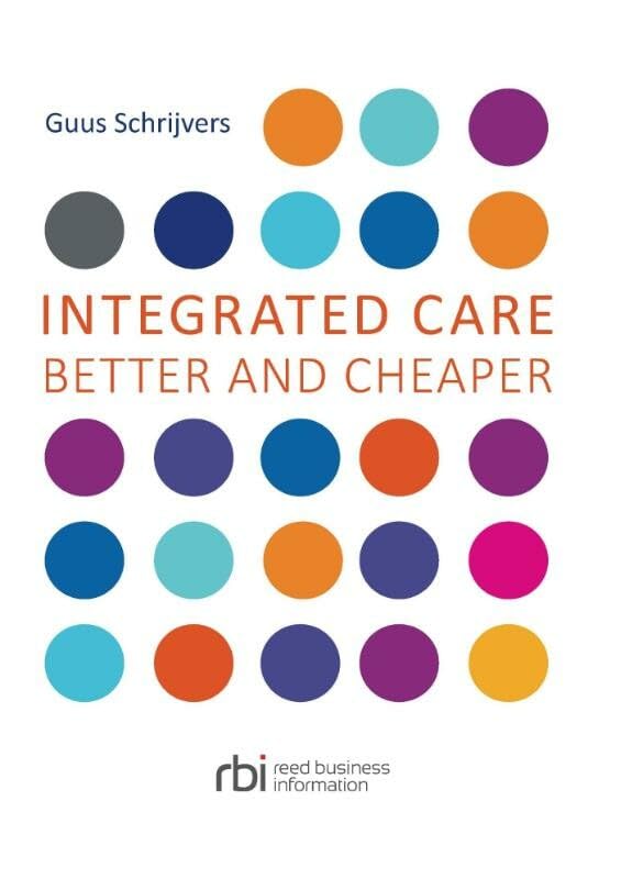 Integrated Care: Better and Cheaper