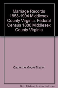 Paperback Marriage records, 1853-1904, Middlesex County, Virginia: Federal census, 1880, Middlesex County, Virginia Book