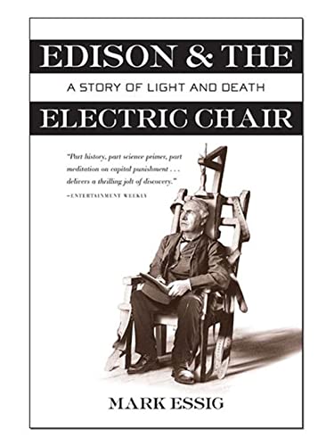 Edison and the Electric Chair: A Story of Light and Death
