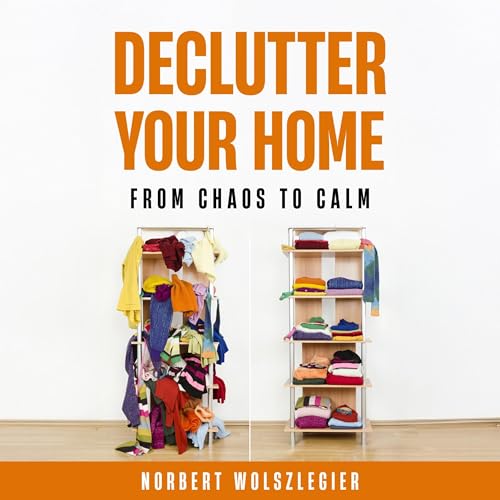 Declutter Your Home by Norbert Wolszlegier episode artwork