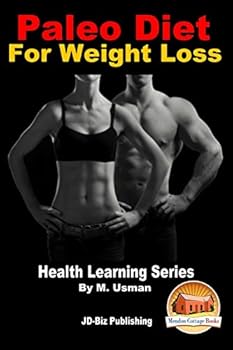 Paperback Paleo Diet For Weight Loss - Health Learning Series Book