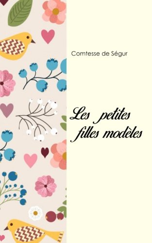 Les petites filles modèles (French Edition) [French] 1548073091 Book Cover