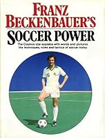 Franz Beckenbauer's Soccer Power 0671241508 Book Cover