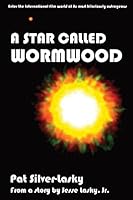 A STAR CALLED WORMWOOD 1785105868 Book Cover