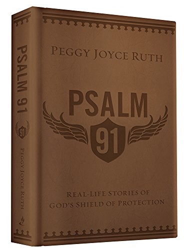 Psalm 91 Real-Life Stories God's Shield of Prot... 1629986534 Book Cover
