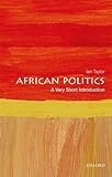 African Politics: A Very Short Introduction (Very Short Introductions)