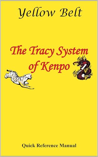 The Tracy System of Kenpo Yellow Belt Quick Reference
