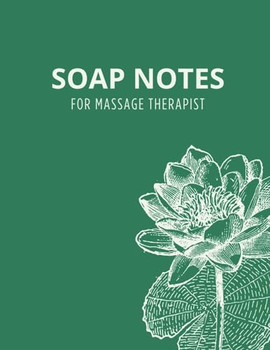 SOAP Notes For Massage Therapist: Session Notes Notebook, 8.5x11in