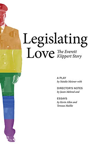 Legislating Love: The Everett Klippert Story (Brave & Brilliant Book 14)