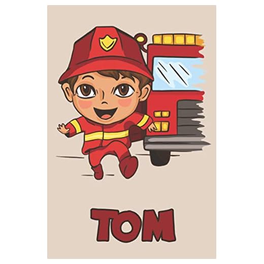 Tom: Firefighter Fireman Fire Department Boys Name Tom, Lined Journal Composition Notebook, 100 Pages, 6x9, Soft Cover, Matte Finish, Back To School, Preschool, Kindergarten, Kids