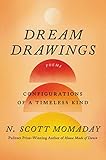Dream Drawings: Configurations of a Timeless Kind – Enchanting Prose Poetry Celebrating Language, Heritage, and the Human Spirit