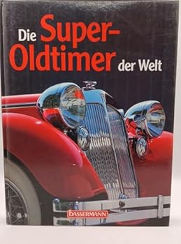 Hardcover Die Super-Oldtimer der Welt Book